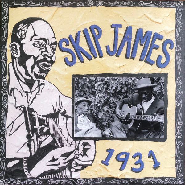 Skip James – 1931 Skip James – 1931