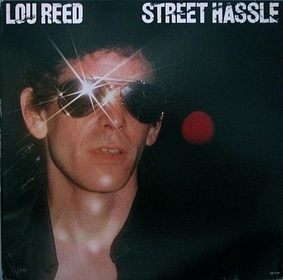 Lou Reed – Street Hassle