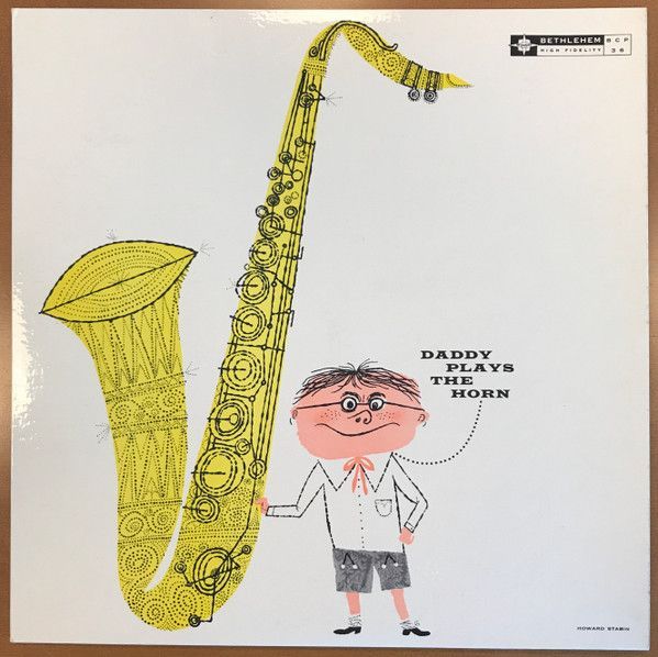 Dexter Gordon – Daddy Plays The Horn Dexter Gordon – Daddy Plays The Horn