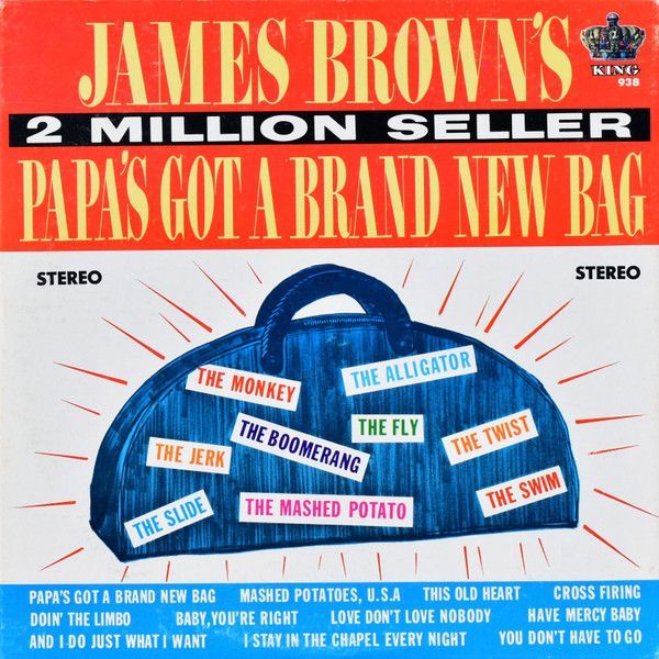 James Brown – Papa's Got A Brand New Bag