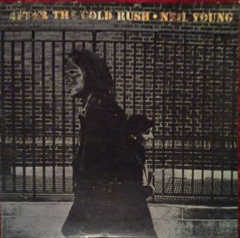 Neil Young – After The Gold Rush
