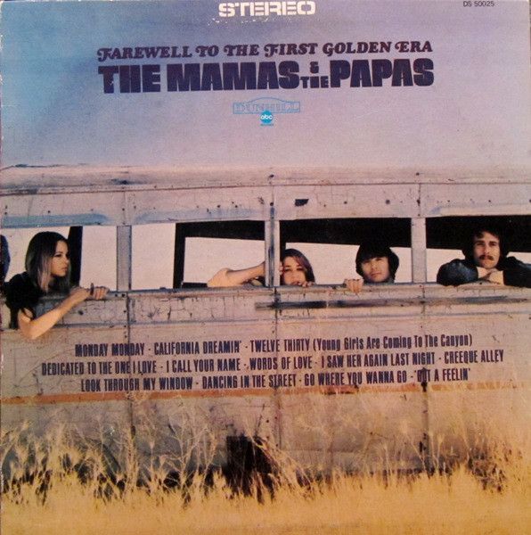 The Mamas & The Papas – Farewell To The First Golden Era The Mamas & The Papas – Farewell To The First Golden Era
