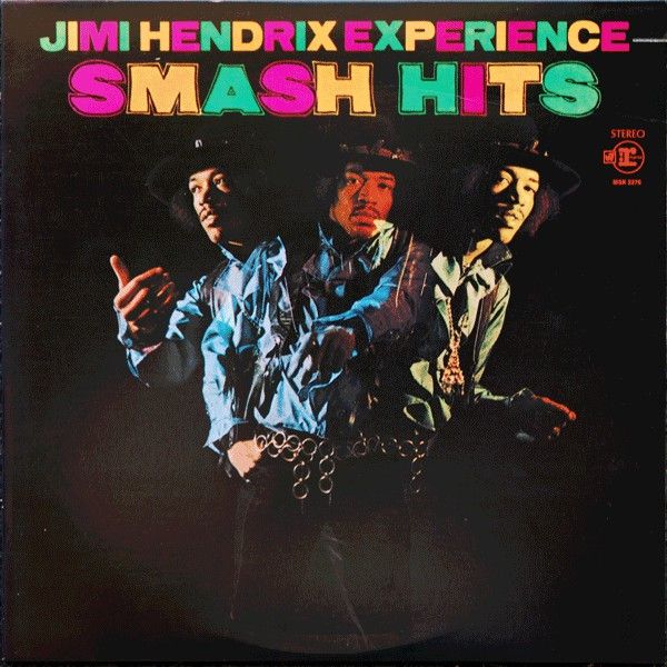Jimi Hendrix Experience – Smash Hits Jimi Hendrix Experience – Smash Hits