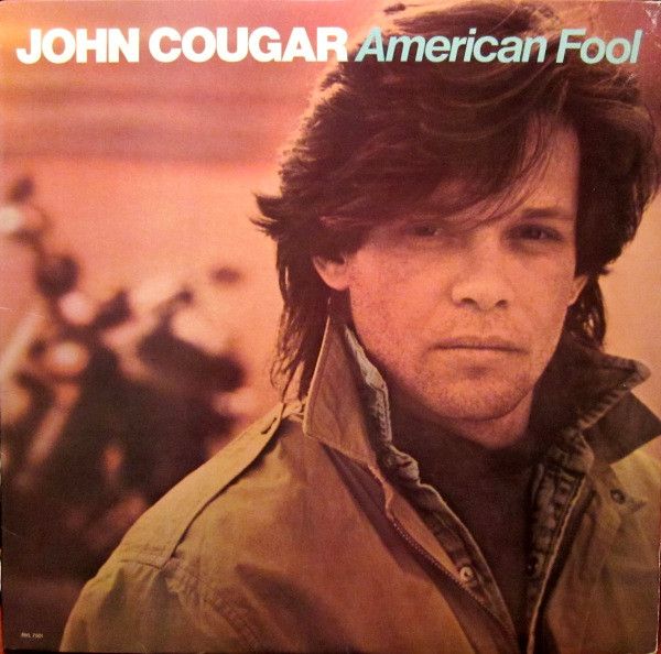 John Cougar – American Fool John Cougar – American Fool