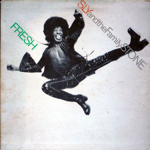 Sly And The Family Stone – Fresh Sly And The Family Stone – Fresh