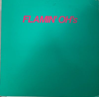 Flamin' Oh's – Flamin' Oh's Flamin' Oh's – Flamin' Oh's