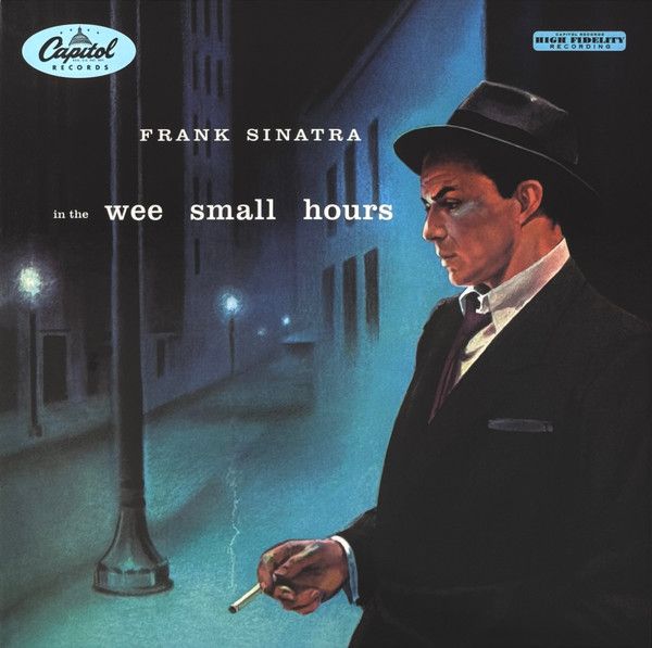 Frank Sinatra – In The Wee Small Hours