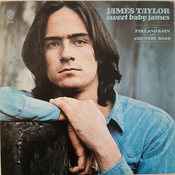 James Taylor – Sweet Baby James James Taylor – Sweet Baby James