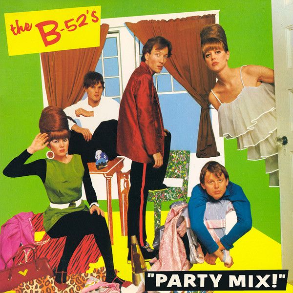 The B-52's – Party Mix! The B-52's – Party Mix!