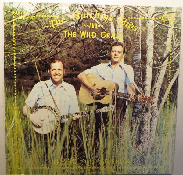 The Hutchins Bros. And The Wild Grass – Thank You America