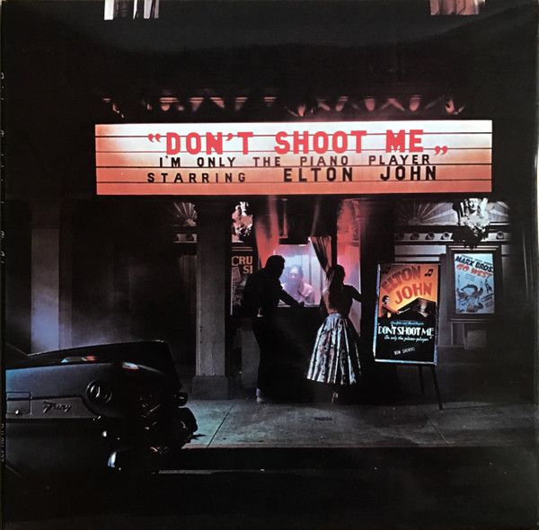 Elton John – Don't Shoot Me, I'm Only The Piano Player