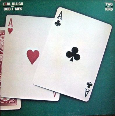 Earl Klugh And Bob James – Two Of A Kind