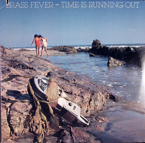 Brass Fever ‎– Time Is Running Out