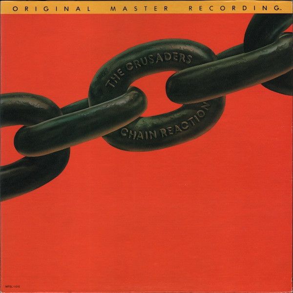 The Crusaders ‎– Chain Reaction