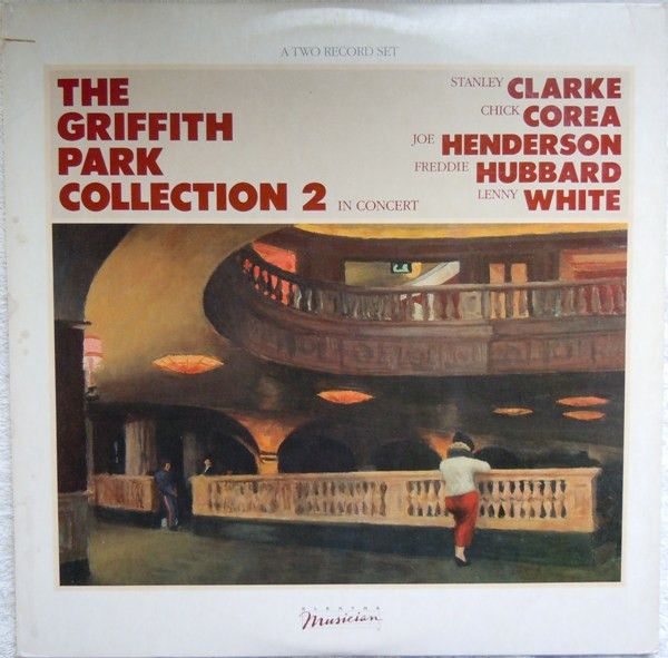 Stanley Clarke / Chick Corea / Joe Henderson / Freddie Hubbard / Lenny White – The Griffith Park Collection 2 In Concert