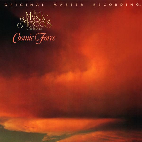 The Mystic Moods Orchestra – Cosmic Force The Mystic Moods Orchestra – Cosmic Force