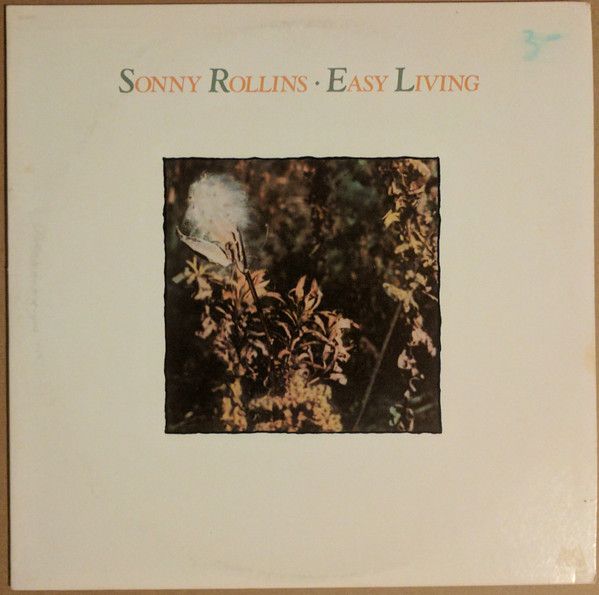 Sonny Rollins – Easy Living Sonny Rollins – Easy Living