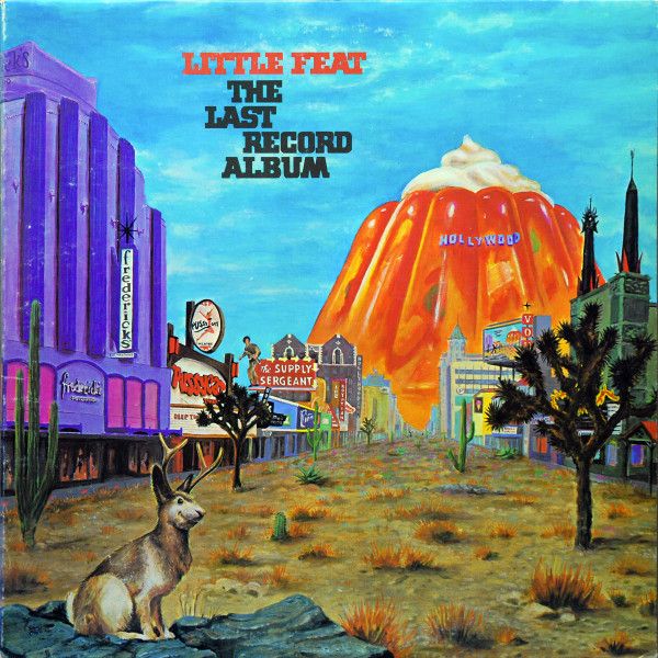 Little Feat – The Last Record Album Little Feat – The Last Record Album
