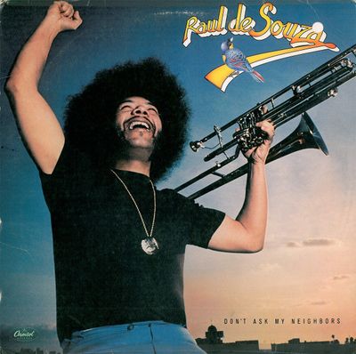 Raul de Souza – Don't Ask My Neighbors