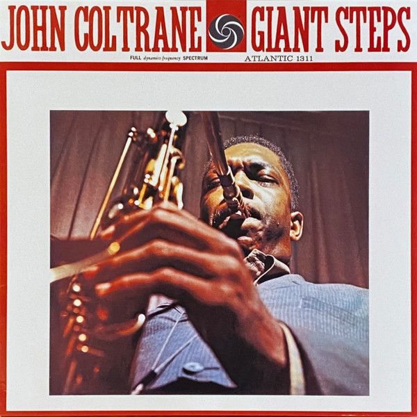 John Coltrane – Giant Steps John Coltrane – Giant Steps