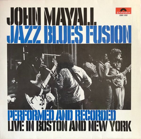 John Mayall – Jazz Blues Fusion John Mayall – Jazz Blues Fusion