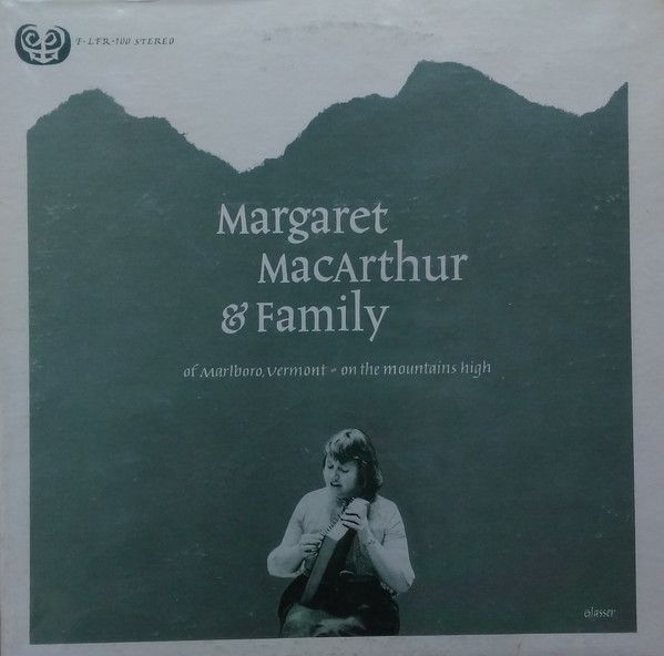 Margaret MacArthur & Family* – On The Mountains High Margaret MacArthur & Family* – On The Mountains High