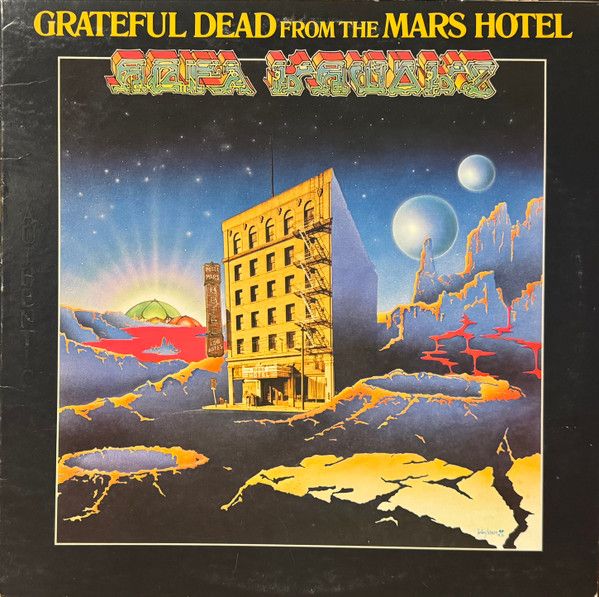 Grateful Dead – From The Mars Hotel Grateful Dead – From The Mars Hotel