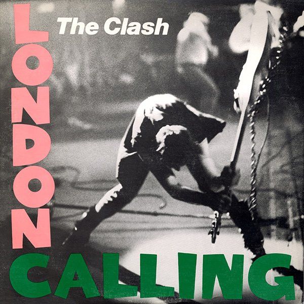 The Clash – London Calling The Clash – London Calling
