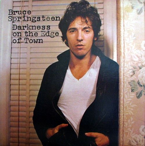 Bruce Springsteen – Darkness On The Edge Of Town Bruce Springsteen – Darkness On The Edge Of Town