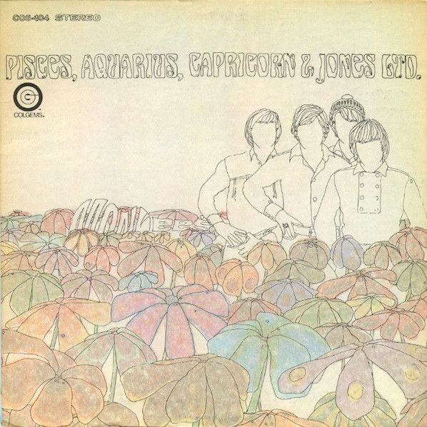 The Monkees – Pisces, Aquarius, Capricorn & Jones Ltd. The Monkees – Pisces, Aquarius, Capricorn & Jones Ltd.