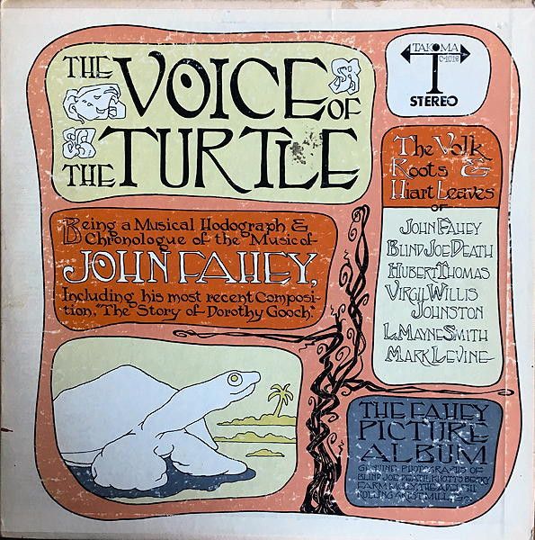 John Fahey – The Voice Of The Turtle John Fahey – The Voice Of The Turtle