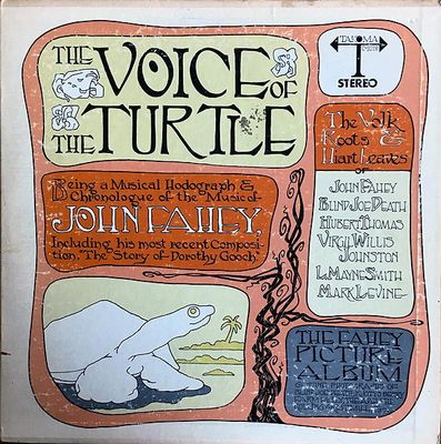 John Fahey – The Voice Of The Turtle John Fahey – The Voice Of The Turtle
