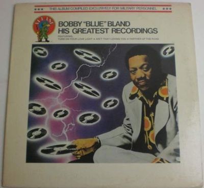 Bobby "Blue" Bland– His Greatest Recordings