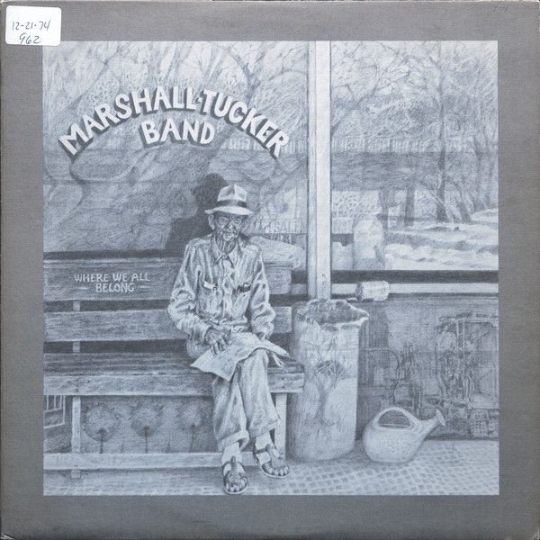 The Marshall Tucker Band – Where We All Belong The Marshall Tucker Band – Where We All Belong