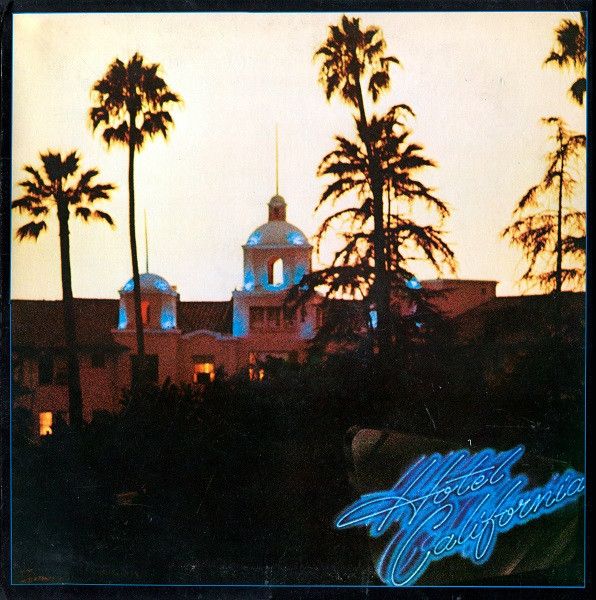 Eagles – Hotel California Eagles – Hotel California