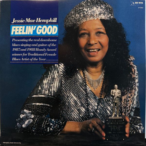 Jessie Mae Hemphill – Feelin' Good Jessie Mae Hemphill – Feelin' Good