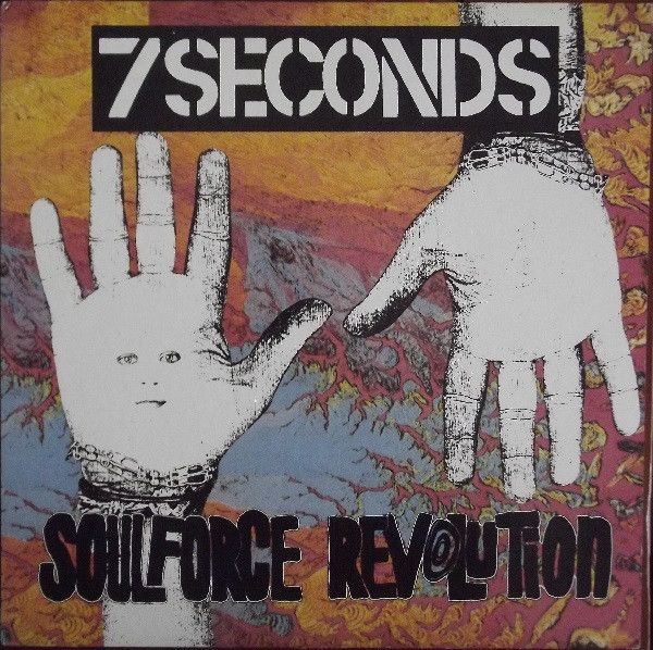 7 Seconds ‎– Soulforce Revolution