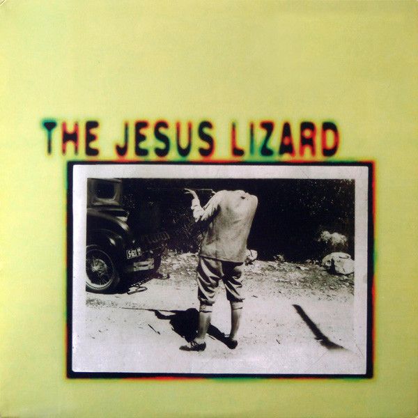 The Jesus Lizard ‎– The Jesus Lizard