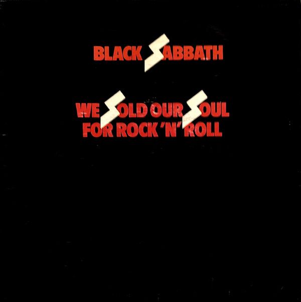 Black Sabbath – We Sold Our Soul For Rock 'N' Roll Black Sabbath – We Sold Our Soul For Rock 'N' Roll
