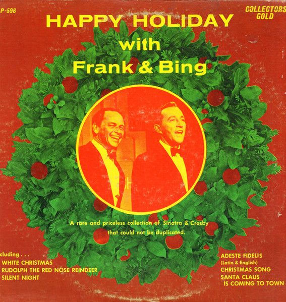 Frank Sinatra & Bing Crosby – Happy Holiday With Frank & Bing Frank Sinatra & Bing Crosby – Happy Holiday With Frank & Bing