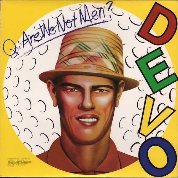 evo – Q: Are We Not Men? A: We Are Devo! evo – Q: Are We Not Men? A: We Are Devo!