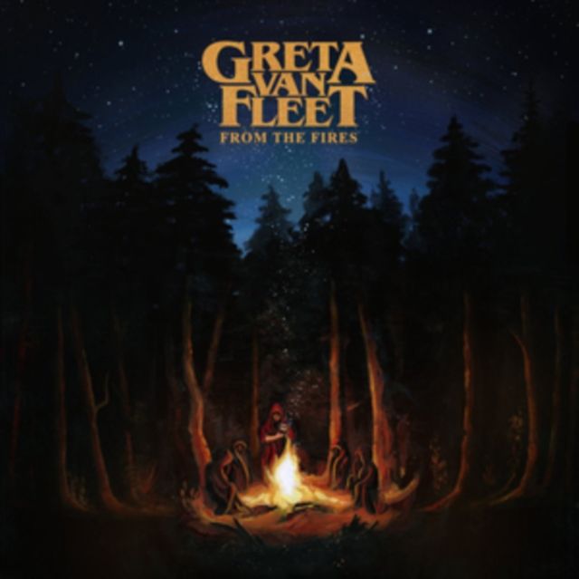 GRETA VAN FLEET / FROM THE FIRES GRETA VAN FLEET / FROM THE FIRES