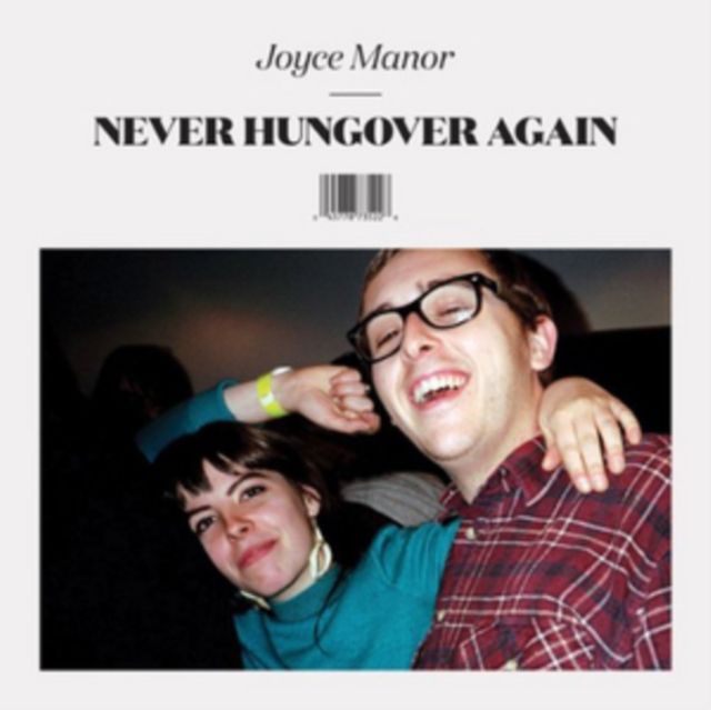 JOYCE MANOR / NEVER HUNGOVER AGAIN JOYCE MANOR / NEVER HUNGOVER AGAIN