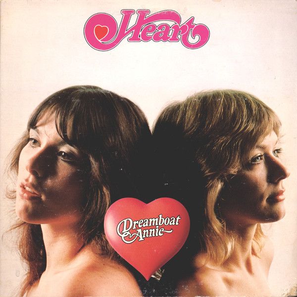 Heart – Dreamboat Annie Heart – Dreamboat Annie