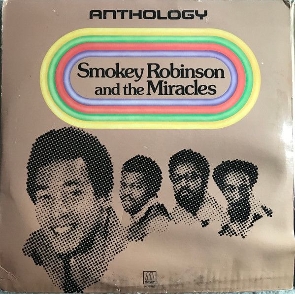Smokey Robinson & The Miracles– Anthology Smokey Robinson & The Miracles– Anthology