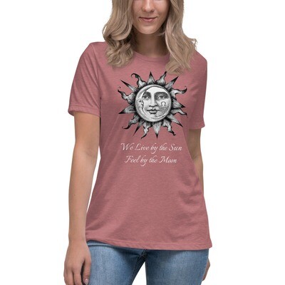Women's Relaxed T-Shirt - We Live by the Sun