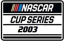 2003 NASCAR CUP
