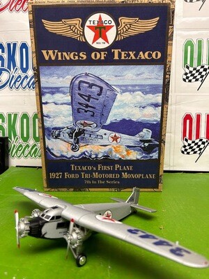 1927 Ford Tri-Motored Monoplane Wings of Texaco