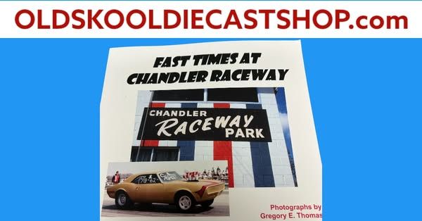 Fast Times at Chandler Raceway Book