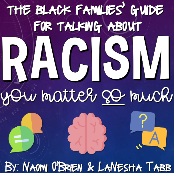 A Black Families' Guide to Discussing Racism A Black Families' Guide to Discussing Racism